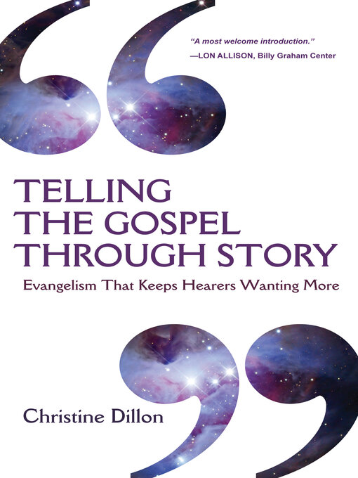 Title details for Telling the Gospel Through Story by Christine Dillon - Available